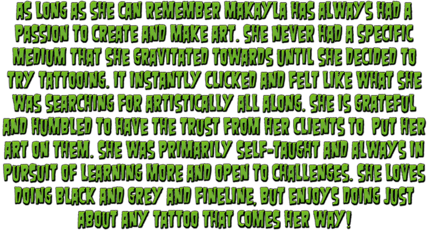 About Makayla — tattoo artist biography and specialties